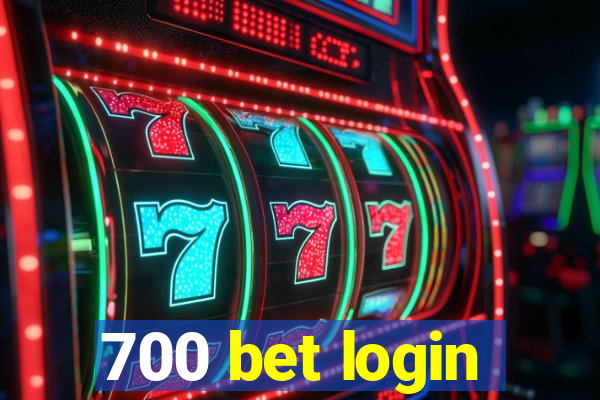 700 bet login